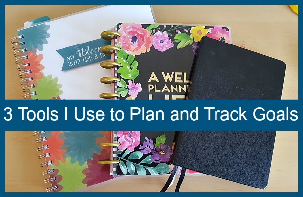 3 Tools I Use to Plan and Track Goals